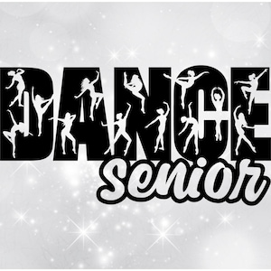 Sports Clipart: Black Word "Dance" with Dancer / Ballerina Silhouettes and "Senior" Cutout for Dancers - Digital Download svg png dxf pdf