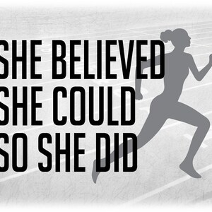 Clipart sport : mots « She Believed She could So She Did » w / Silhouette de coureuse athlète féminine ethniquement neutre - Téléchargement numérique SVG/PNG