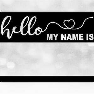 Clipart de Word: placa con nombre en negro que se ve a través de la pantalla y que dice "Hola, mi nombre es" en letras cursivas con corazón. Ideal para recién nacidos. Descarga digital SVG/PNG