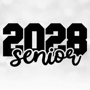 Educational Clipart: Bold Black College Varsity Style Year 2028 with Word "Senior" in Script Style Cutout - Digital Download svg png dxf pdf