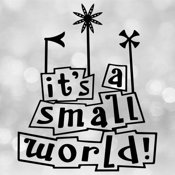 Entertainment Clipart: Black Words "It's a Small World!" Spoof or Parody Inspired by of Theme Park Ride Sign - Digital Download SVG & PNG