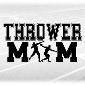 May include: Black and white graphic design with the text "THROWER MOM" and two silhouettes of athletes throwing a discus.