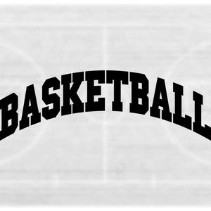 Sports Clipart: Arched Black Bold Capital Letter Word "Basketball" in College Varsity Style - Digital Download svg png dxf pdf