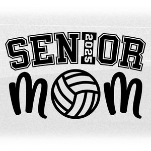 Sports Clipart: Black Words "Senior (with 2025) Mom" with Volleyball as Letter "O" for Graduate Parents - Digital Download svg png dxf pdf