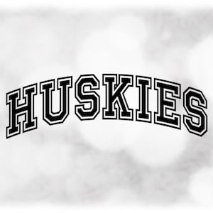 Sports Clipart: Black Bold Arched College Varsity Block Outline Style Team Mascot Name "Huskies"  - Digital Download svg png dxf pdf