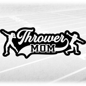 May include: Black and white graphic design with the text "Thrower Mom" in a white font. The graphic features two white silhouettes of athletes throwing a discus.