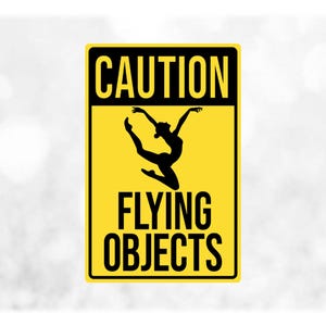 Sports Clipart: Sign with Female Gymnast or Dancer and "Caution Flying Objects", Black over Yellow - Digital Download svg png dxf pdf