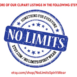 May include: Blue and white distressed rubber stamp with the text "SOMETHING FOR EVERYONE NO LIMITS ETSY.COM/NOLIMITSSPIRIT WEAR" and the text "etsy.com/shop/NoLimitsSpiritWear" below the stamp.