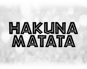 Entertainment Clipart: Lion King Words "Hakuna Matata" in African Letters - Song by Simba, Timon, Pumba - Digital Download svg png dxf pdf