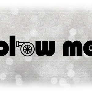 Auto/Automobil Clipart: schwarz große Fett Buchstaben "Blow Me" Worte mit einfachen Auto gebläse Bild als O - Mann/männlich - digitaler Download SVG & PNG