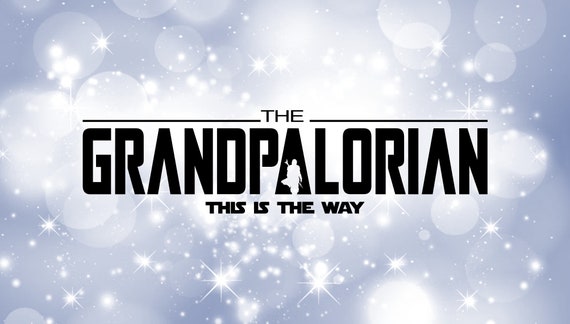 Familie Clipart Opa Schwarz Der Grandpalorian Das Etsy