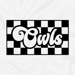 Sports Clipart: Team Mascot Name "Owls" in Groovy Retro Style Cutout of Black Checkered Background - Digital Download svg png dxf pdf