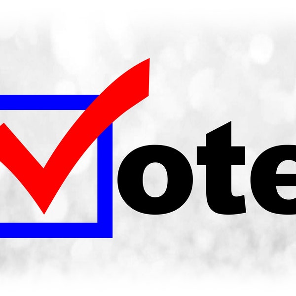 Word Clipart: Word "Vote" with Checkmark as the Letter "V" Reminder Voting is Important in Red Blue Black - Digital Download svg png dxf pdf
