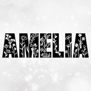 People Clipart: Bold Black Name "Amelia" with Many Different Beautiful Wildflowers Cutout of Letters - Digital Download svg png dxf pdf