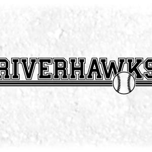 May include: Black and white graphic of the word "RIVERHAWKS" in a collegiate font, with a baseball graphic. The text is above a double stripe, and a baseball is to the right of the text. The background is white.