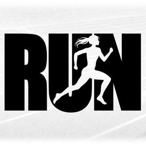 Sports Clipart: Black Word "RUN" with Cutout Silhouette of Female Athlete Running - Track / Cross Country - Digital Download svg png dxf pdf