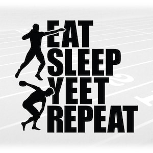 Sports Clipart: Black Track & Field Words "Eat Sleep Yeet Repeat" with Male Shot Put and Discus Throwers - Digital Download svg png dxf pdf