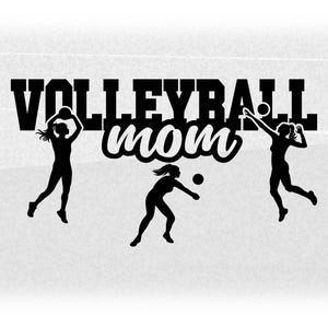 Sports Clipart: Black Varsity Word "Volleyball" with Script Word "Mom" Cutout and Player Silhouettes - Digital Download svg png dxf pdf