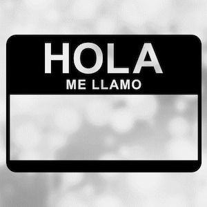 Word Clipart: Black Show Through Name Badge w/ Words "Hola Me Llamo" in Simple San Serif Print Lettering - Digital Download svg png dxf pdf
