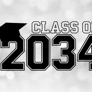 Educational Clipart: Class of 2034 in Bold Black College Style Letters w/ Graduation Cap / Tassel on Top - Digital Download svg png dxf pdf