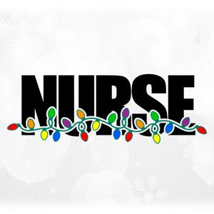 Holiday Clipart: Black Team Mascot Name "NURSE" with Long Green String of Colorful Christmas Light Bulbs - Digital Download svg png dxf pdf