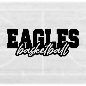 Sports Clipart: Black Varsity Style "Eagles" Team Mascot Name with Script Word "Basketball" Cutout - Digital Download svg png dxf pdf