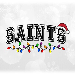 May include: The word "SAINTS" in a black and white collegiate font, with a Santa hat on the letter "S". A string of colorful Christmas lights is below the word. The background is a light gray with snowflake and bokeh effects.