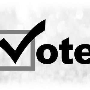 Word Clipart: Word "Vote" with Checkmark as the Letter "V" Reminder Voting is Important Gray and Black - Digital Download svg png dxf pdf