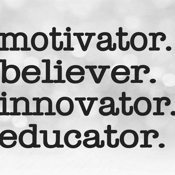 Teacher / School Clipart: "Motivator. Believe. Innovator. Educator" Words in Simple Educational Type Style - Digital Download SVG & PNG