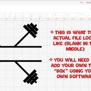 May include: Black and white SVG design featuring two crossed barbells with a blank space in the middle. Text in red states, "THIS IS WHAT THE ACTUAL FILE LOOKS LIKE (BLANK IN THE MIDDLE)" and "YOU WILL NEED TO ADD YOUR OWN TEXT 'BOX' USING YOUR OWN SOFTWARE."
