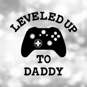 Games Clipart: Black Video Game Controller w/ Words "Leveled Up to Daddy" in Tech Style for New Dad Gamer/Player - Digital Download SVG/PNG