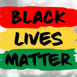 Clipart for Causes: Black Lives Matter Words in Black Overlaid op Rasta Color Paint Swashes, Red, Yellow, Green - Digitaal Downloaden SVG & PNG