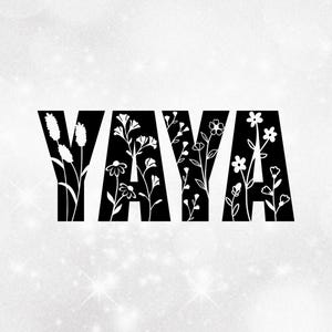 May include: Black and white graphic design of the word "YAYA" with white floral and plant designs inside each letter.