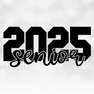 Educational Clipart: Bold Black College Varsity Style Year 2025 with Word "Senior" in Script Style Cutout - Digital Download svg png dxf pdf