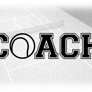 Sports Clipart: Black Word "Coach" in Collegiate Block Type with Bold Tennis Ball as Letter "O" for Coaches - Digital Download SVG & PNG