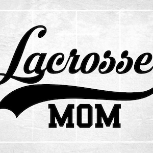 Sports Clipart: Black Word "Lacrosse" with Baseball Style Swoosh Underline and "Mom" in College Varsity Style - Digital Download SVG & PNG
