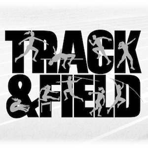 Sports Clipart: Black Words "Track & Field" with Gray Overlay of Coed Athlete Silhouettes Performing Events Digital Download svg png dxf pdf