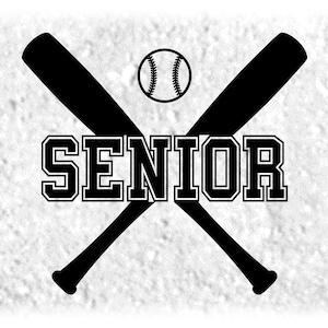 May include: Black and white graphic design of two crossed baseball bats with a baseball in the center and the word "SENIOR" in bold letters.