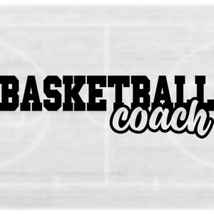 Sports Clipart: Black Bold Varsity Word "Basketball" with Fun Script Style Word "Coach" Cutout - Digital Download svg png dxf pdf