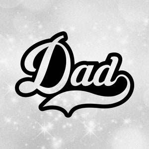 Family Clipart: Word "Dad" in Fancy Script Type with Baseball Style Swoosh Underline for Dad Daddy Father - Digital Download svg png dxf pdf