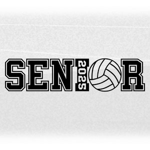Sports Clipart: Black Word "SENIOR" in Collegiate Style with Year 2025 & Volleyball Outline as Letter "O" - Digital Download svg png dxf pdf