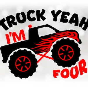 Car/Automotive Clipart: Black Monster Truck with Red Accents and Fun Words "Truck Yeah I'm Four" - Digital Download svg png dxf pdf