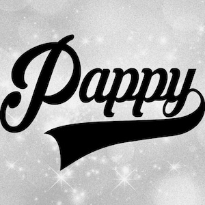 Imágenes prediseñadas familiares - Abuelos: Palabra simple "Pappy" en tipo fantasía con estilo de béisbol curvado Swoosh Subrayado - Descarga digital SVG & PNG
