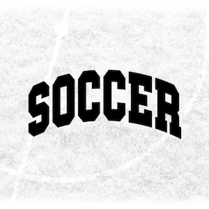 Sports Clipart: Arched Black Bold Word "Soccer" in College Varsity Style - Digital Download svg png dxf pdf