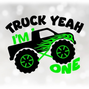 Car/Automotive Clipart: Black Monster Truck with Lime Green Accents and Fun Words "Truck Yeah I'm One" - Digital Download svg png dxf pdf