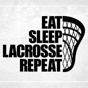 Sports Clipart: Lacrosse Stick Partial Silhouette with Large Bold Black Words "Eat Sleep Lacrosse Repeat" - Digital Download SVG &  PNG