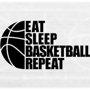 Sports Clipart: Half Black Basketball with Words "Eat Sleep Basketball Repeat" - Players Teams Parents - Digital Download svg png dxf pdf