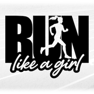Sports Clipart: Black Words "RUN like a girl" with Running Female Cutout - Track & Field / Cross Country - Digital Download svg png dxf pdf