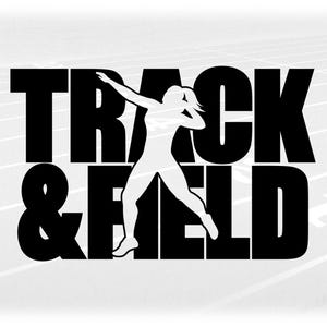 Sports Clipart: Black Bold Words "Track & Field" with Silhouette of Female Shot Put Thrower Cutout - Digital Download svg png dxf pdf