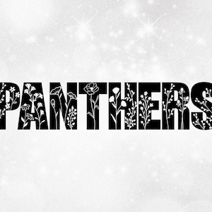 Sports Clipart: Bold Black Team Mascot Name "PANTHERS" with Patch of Many Different Wildflowers Cut Out - Digital Download svg png dxf pdf